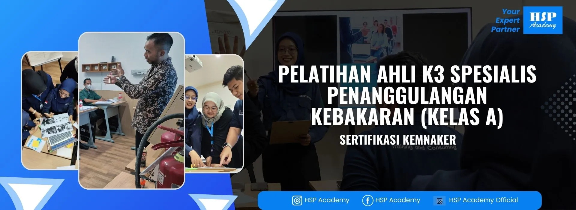 Pelatihan AHLI K3 SPESIALIS PENANGGULANGAN KEBAKARAN (KELAS A) di HSP Academy