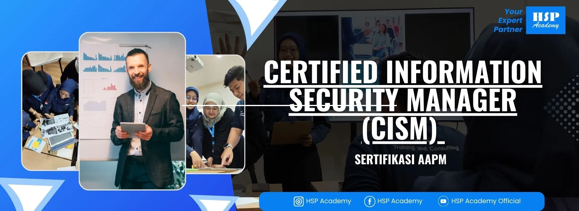 Pelatihan CERTIFIED INFORMATION SECURITY MANAGER (CISM) di HSP Academy