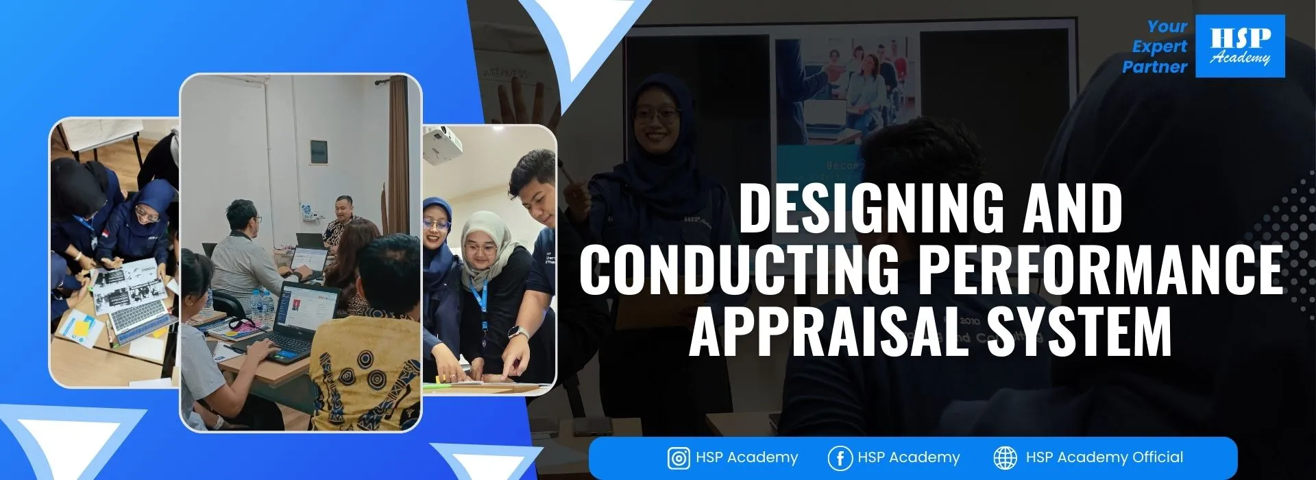 Pelatihan DESIGNING AND CONDUCTING PERFORMANCE APPRAISAL SYSTEM di HSP Academy