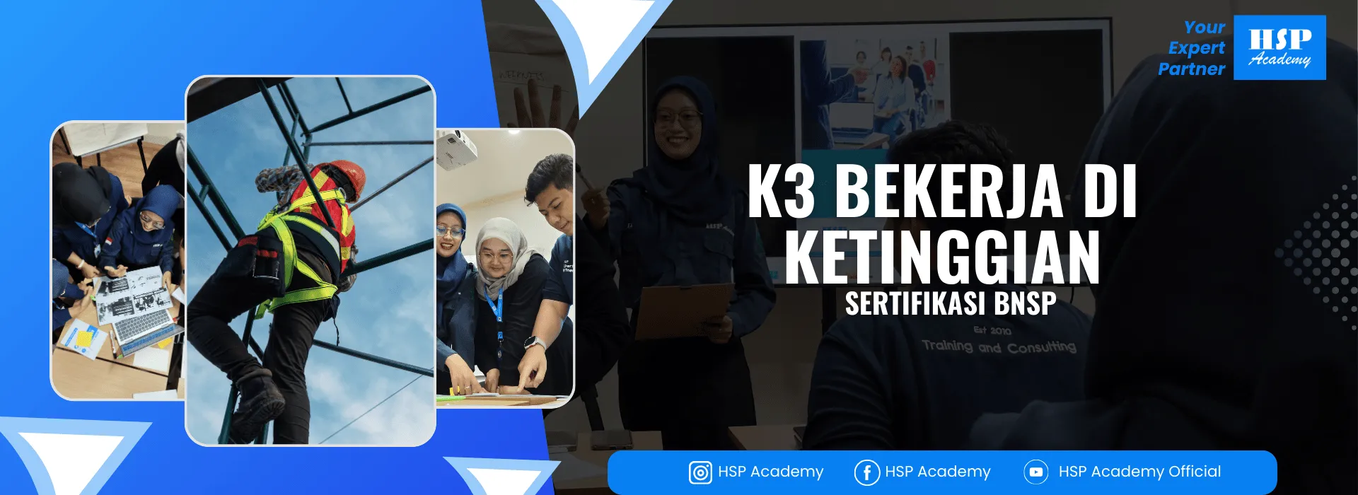 Pelatihan K3 BEKERJA DI KETINGGIAN di HSP Academy
