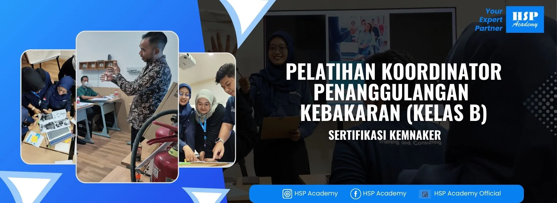 Pelatihan KOORDINATOR PENANGGULANGAN KEBAKARAN (KELAS B) di HSP Academy