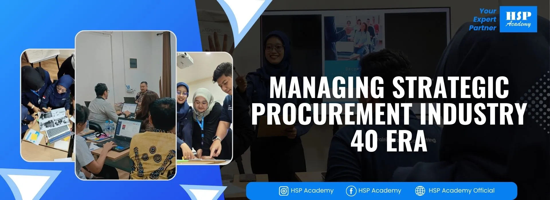 Pelatihan MANAGING STRATEGIC PROCUREMENT INDUSTRY 40 ERA di HSP Academy
