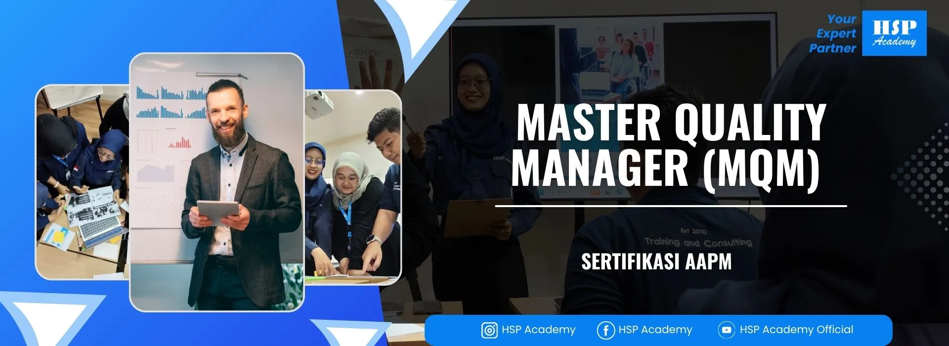 Pelatihan MASTER QUALITY MANAGER (MQM) di HSP Academy