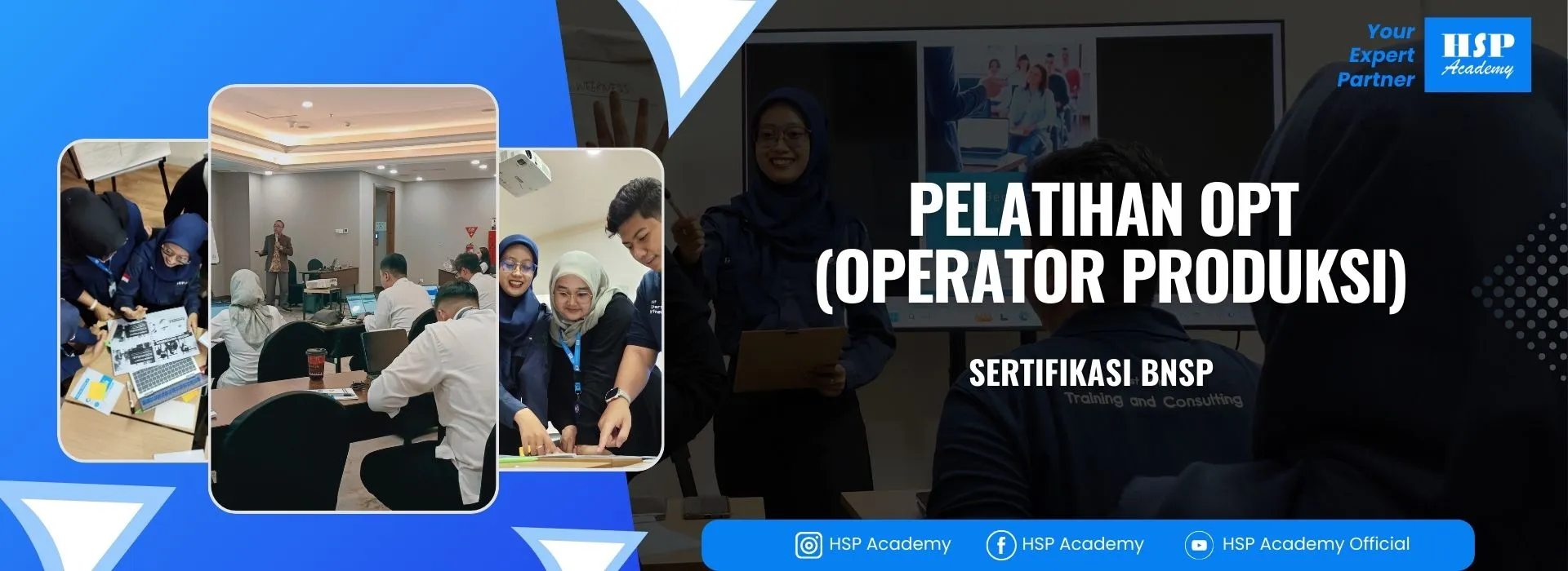 Pelatihan OPT (OPERATOR PRODUKSI) di HSP Academy