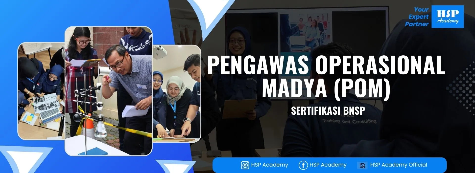Pelatihan PENGAWAS OPERASIONAL MADYA (POM) di HSP Academy