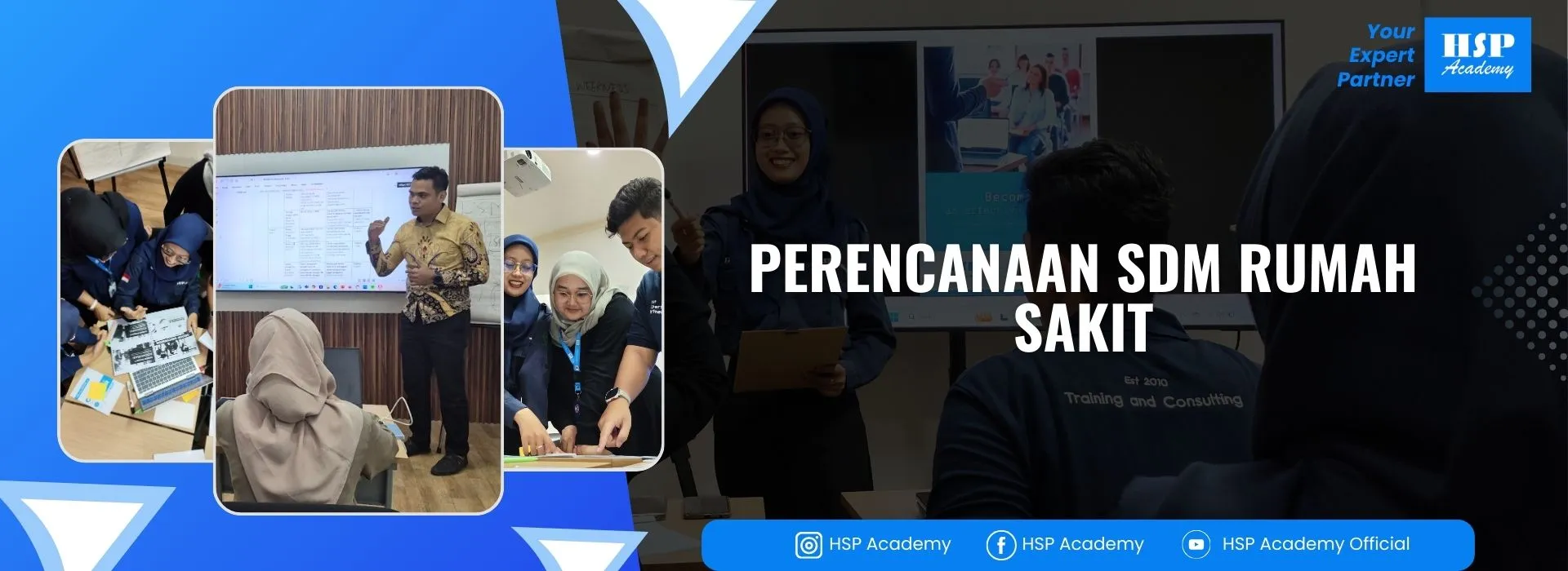 Pelatihan PERENCANAAN SDM RUMAH SAKIT di HSP Academy