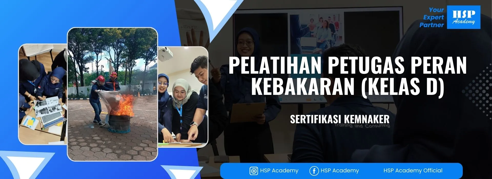 Pelatihan PETUGAS PERAN KEBAKARAN (KELAS D) di HSP Academy