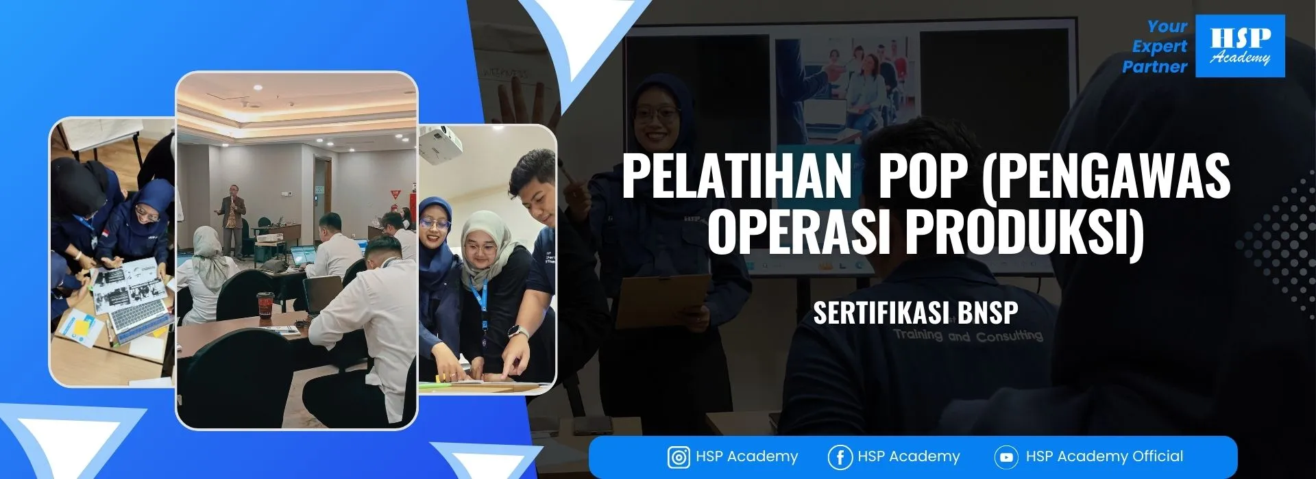 Pelatihan POP (PENGAWAS OPERASI PRODUKSI) di HSP Academy